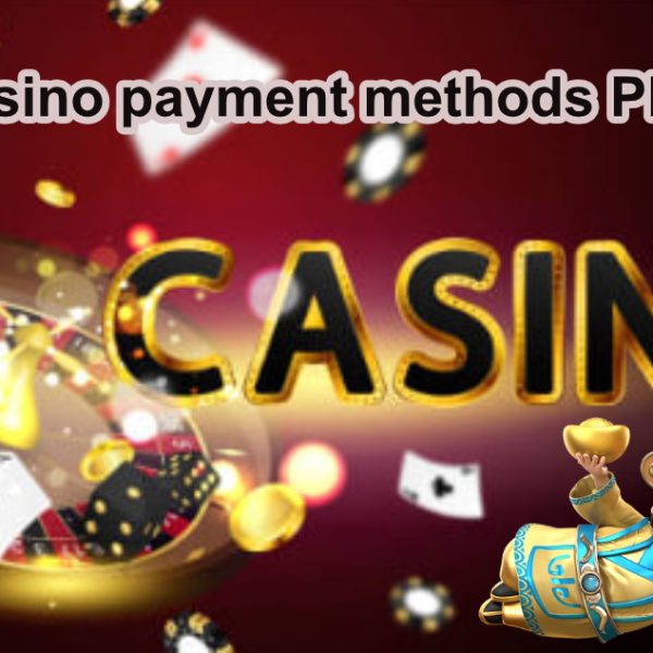 Online casino payment methods Philippines1