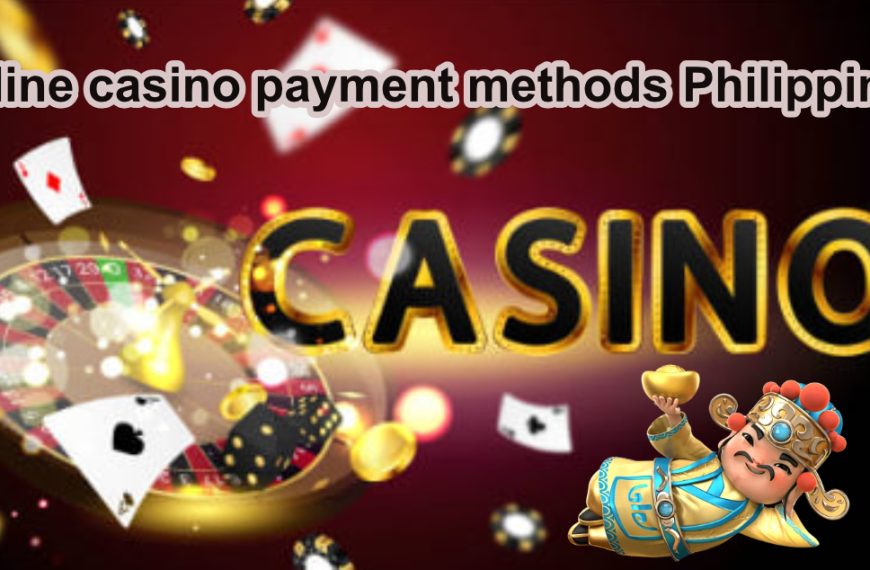 Online casino payment methods Philippines1